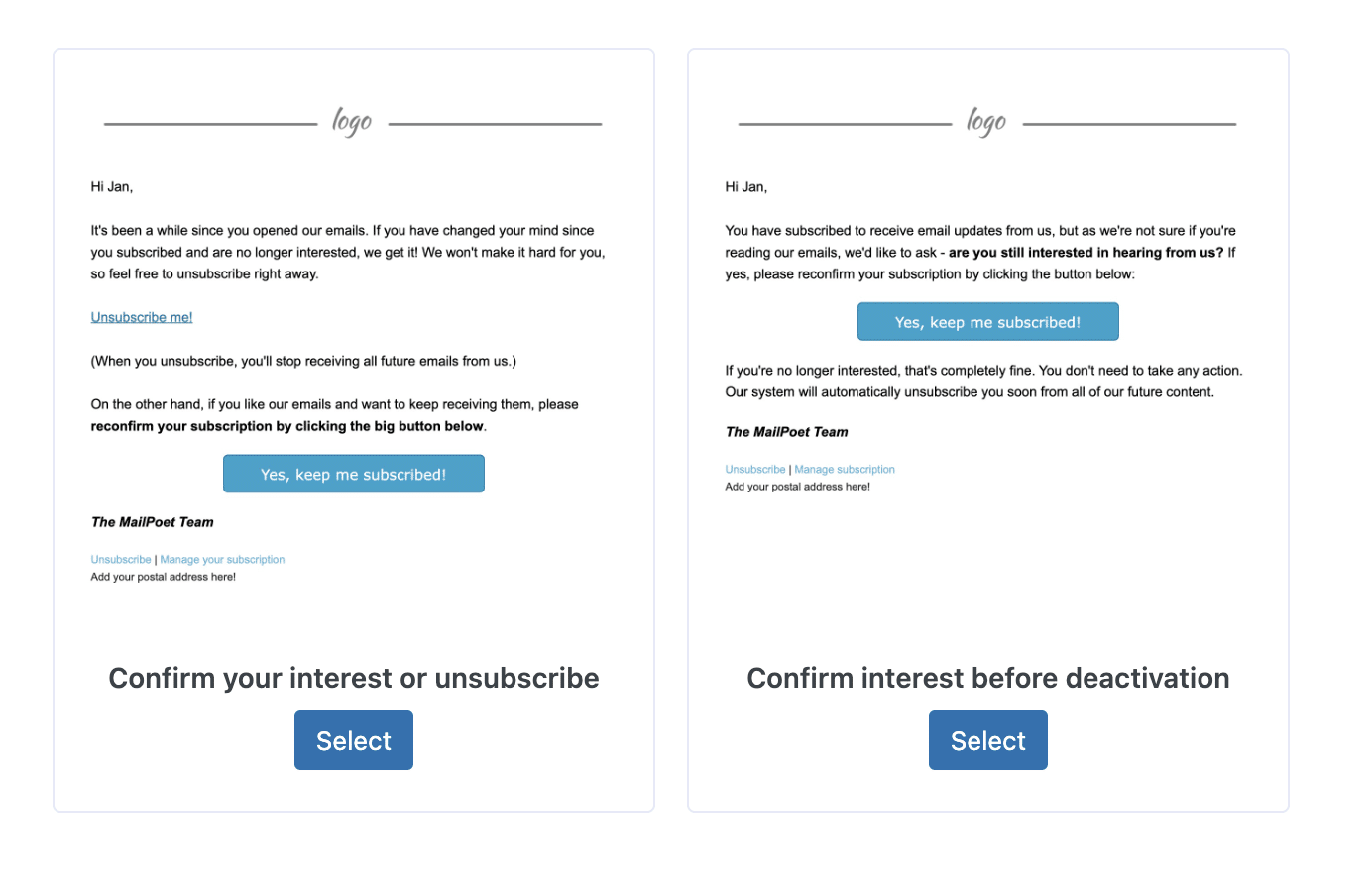 MailPoet offers the option to confirm interest or unsubscribe to your emails.