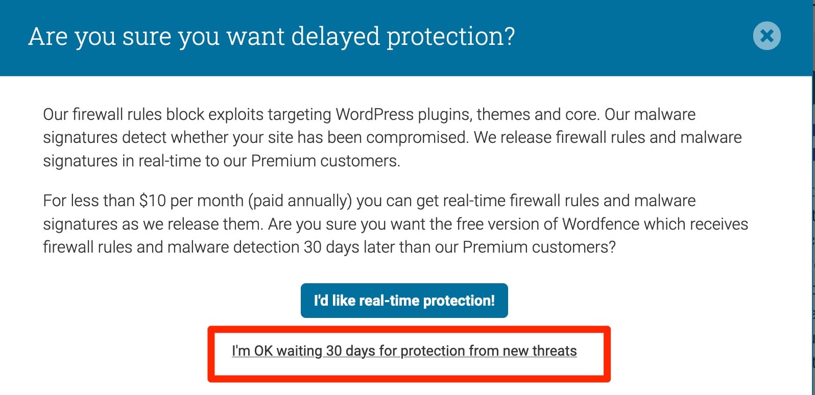 Delayed protection with the Wordfence free license.