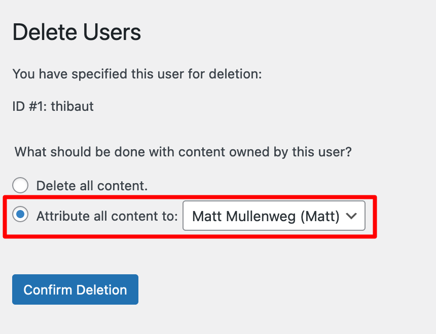 When you delete a WordPress user, you have the option of attributing all content to another user.