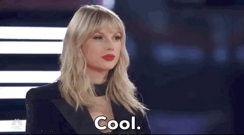 Taylor Swift says "cool."