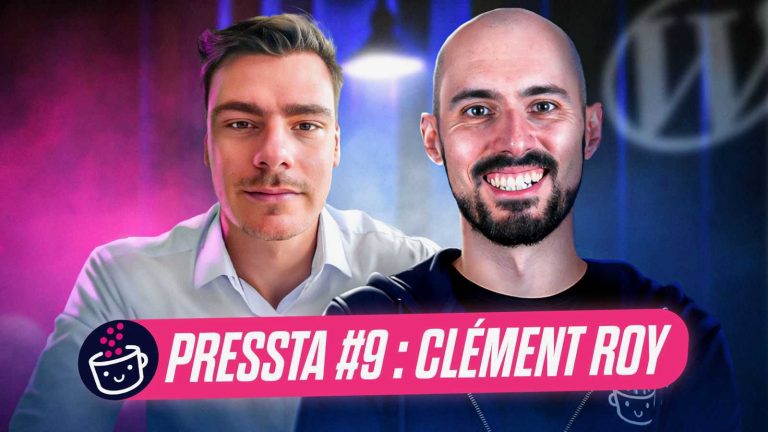 Clément Roy dans Pressta, le podcast des prestataires WordPress