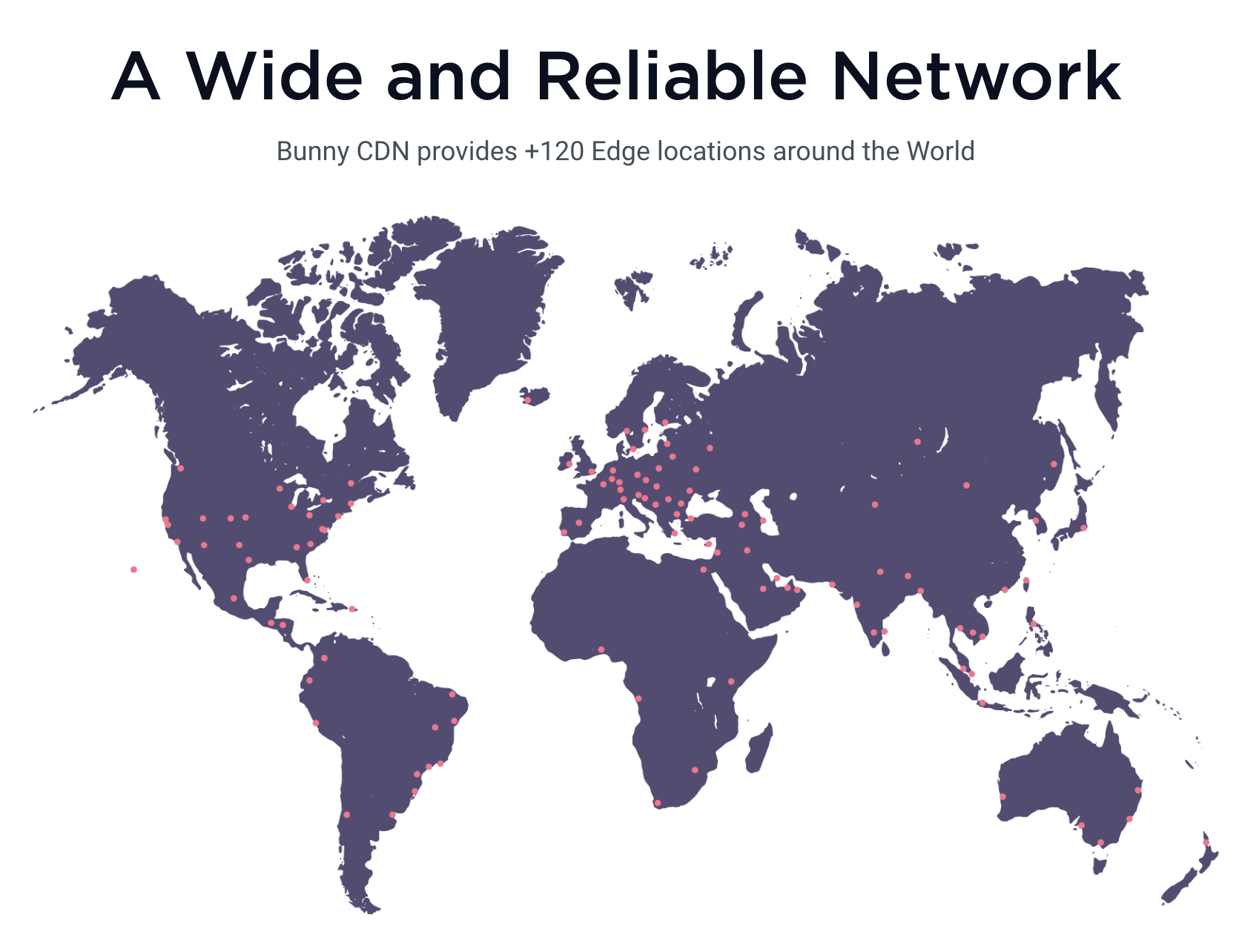 The Bunny CDN network provides +120 Edge locations around the world.