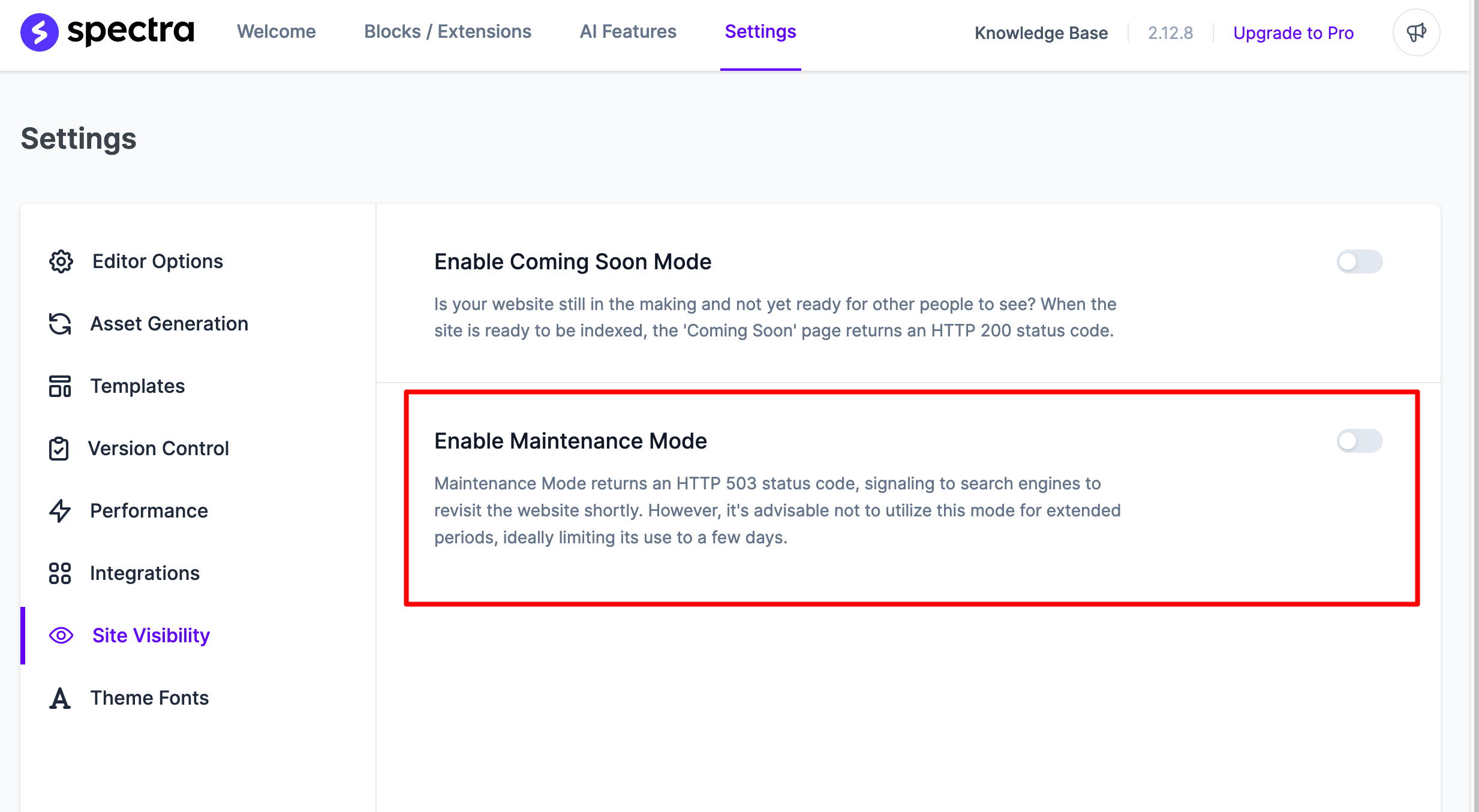 Spectra offers a "maintenance mode" in its settings.